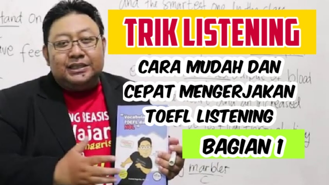 BELAJAR TOEFL LISTENING dari NOL I Bagian 1  (085831468064)