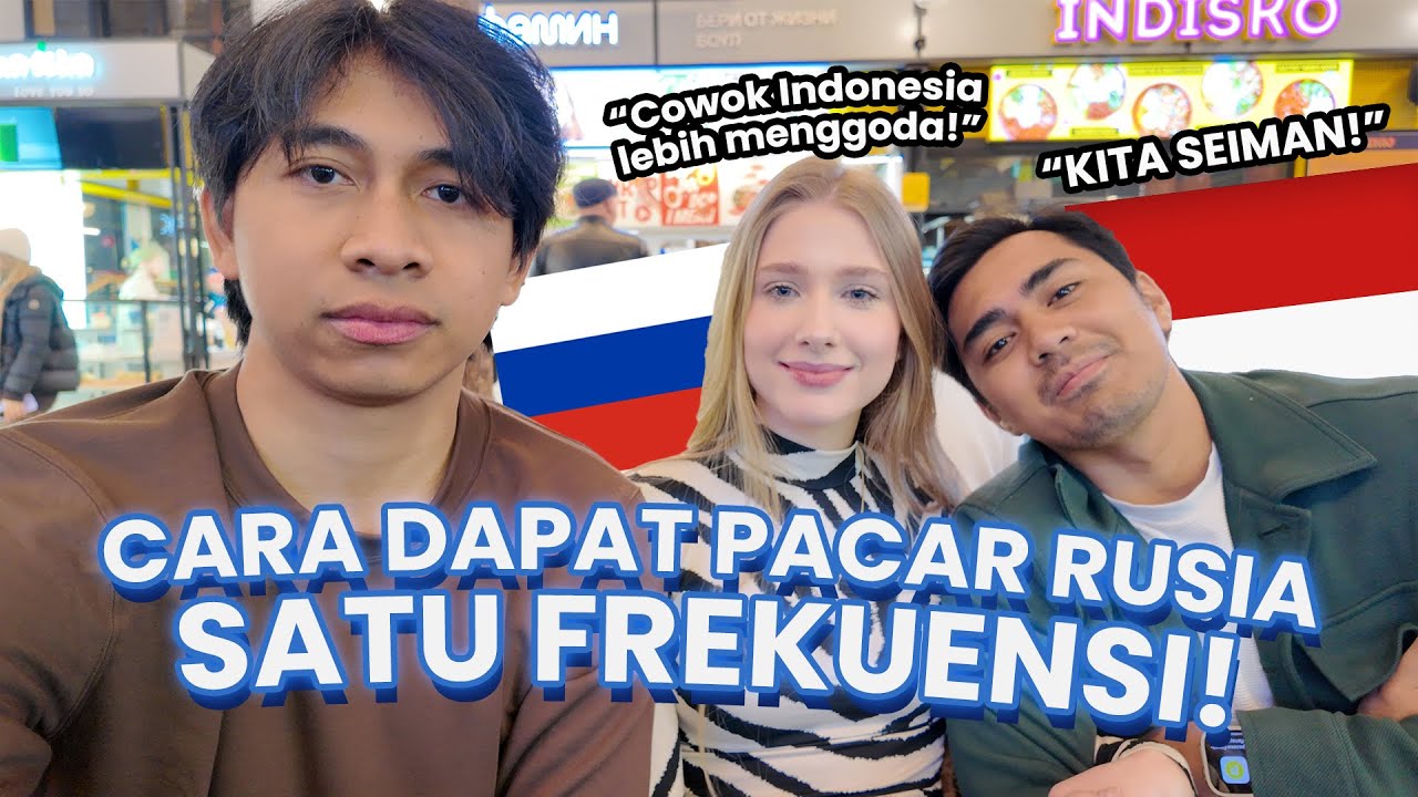 DAPETIN CEWEK RUSIA TERNYATA SEEFORT INI - KISAH MAHASISWA INDO DI RUSIA