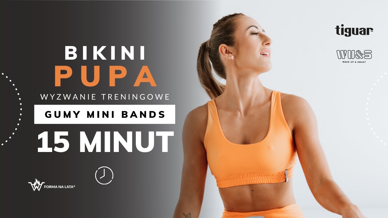 15 MINUT BIKINI PUPA | Wyzwanie Bikini na lata 👙 Forma na lata® Dominika Waksmundzka
