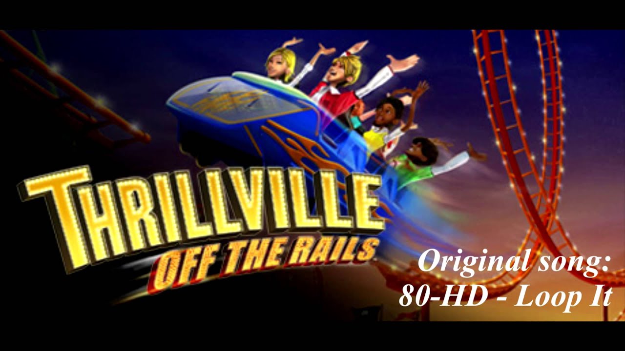Thrillville Off The Rails Soundtrack - 80-HD - Loop It