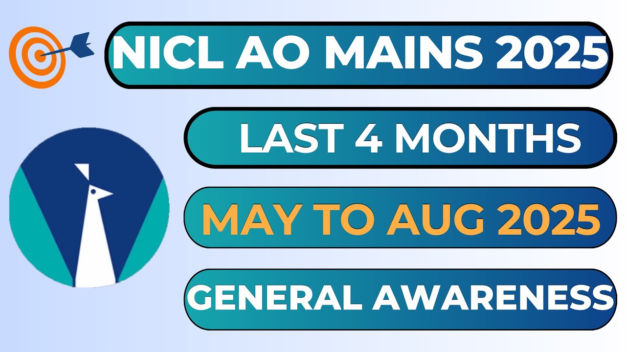 🚀 NICL AO 2025 (Aug to May) Last 4 Months General Awareness MCQs i NICL AO Mains