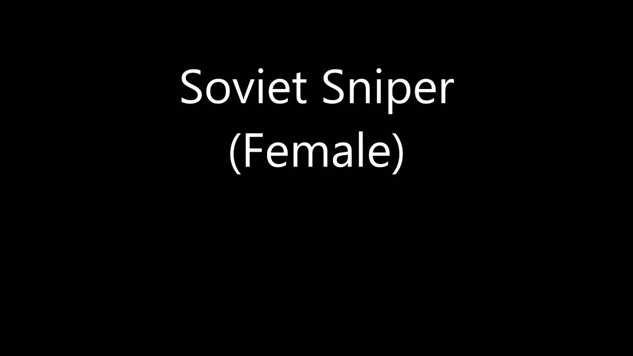 Company of Heroes 2 Voices: Soviet Sniper Female
