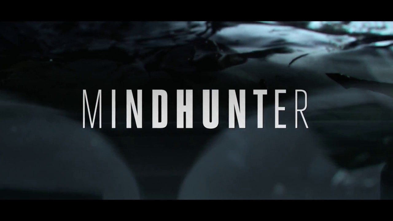 MINDHUNTER (Season 1) | Official Opening Credits