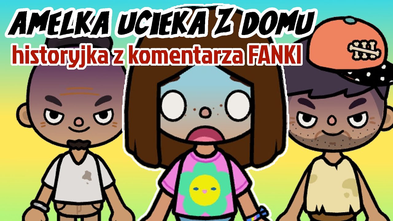 AMELKA UCIEKA Z DOMU! 🥰 historyjka z komentarzy do @Kala79  🥰 Toca Boca Rodzina po polsku