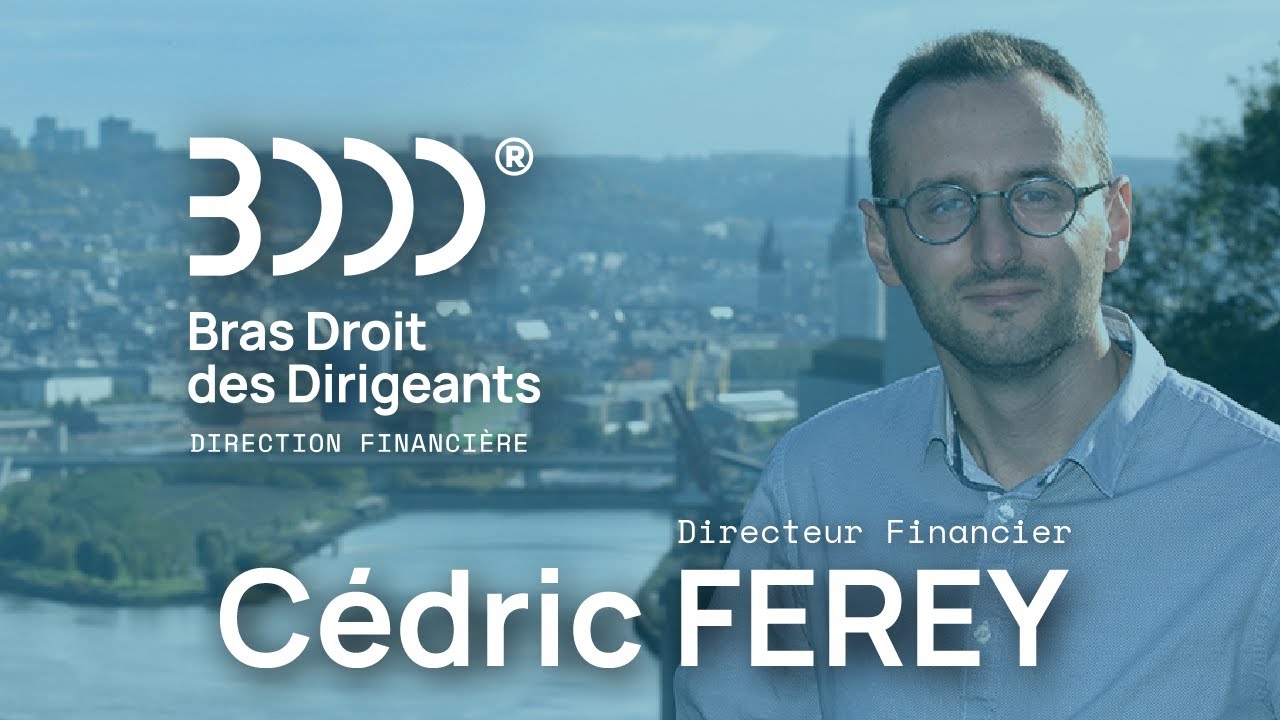 Cédric FEREY, Directeur Financier externalisé à temps partagé chez Bras Droit des Dirigeants