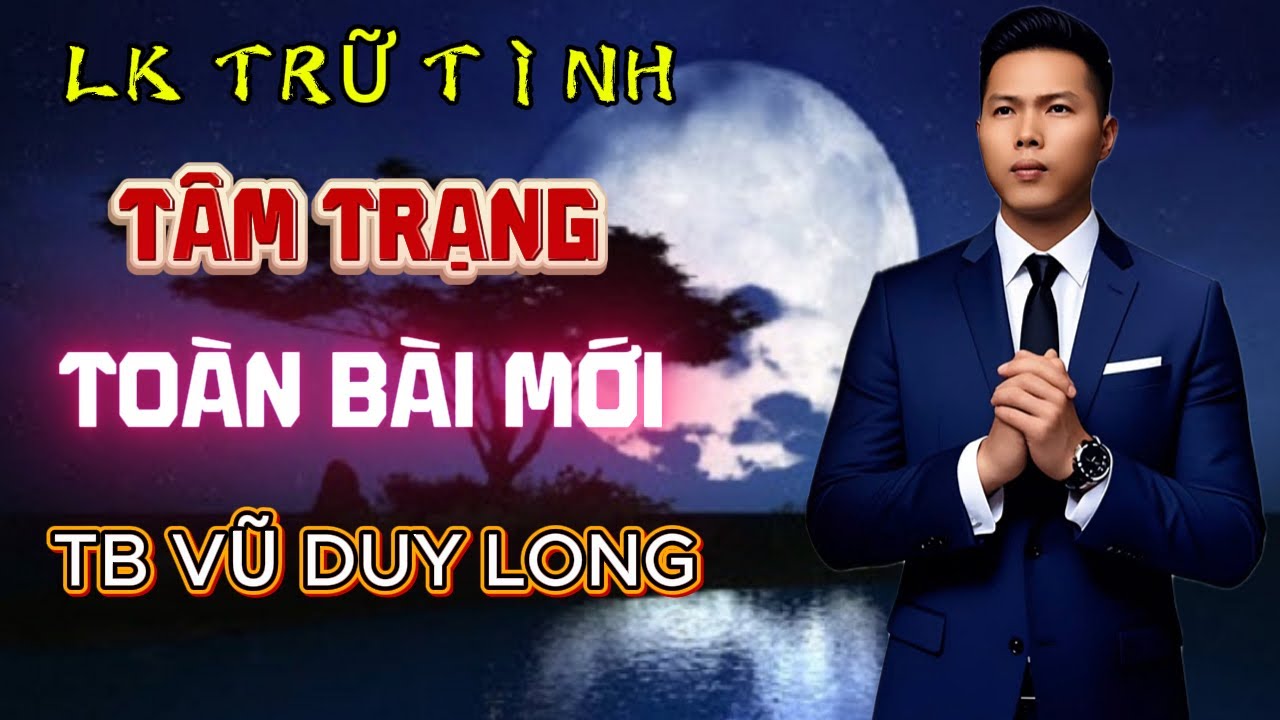 LK Tâm Trạng Toàn Bài Mới | Vũ Duy Long ( LK Rumba mới nhất 2026 )