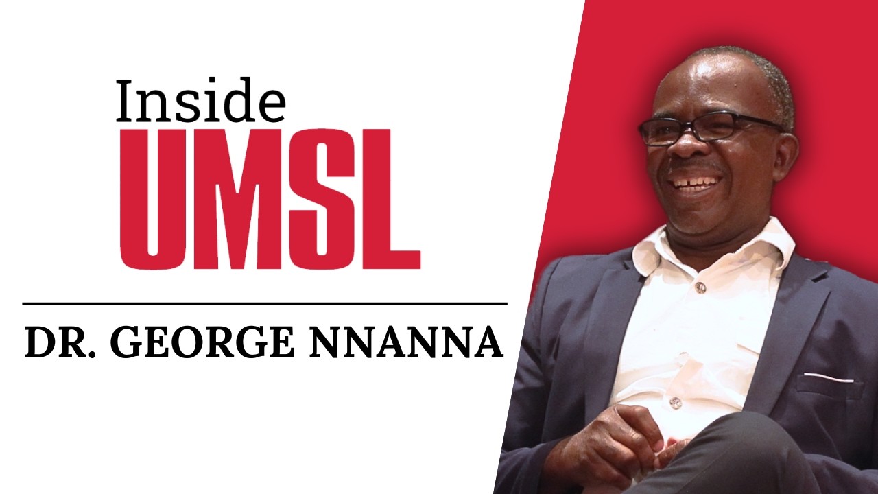 Inside UMSL with Dr. George Nnanna