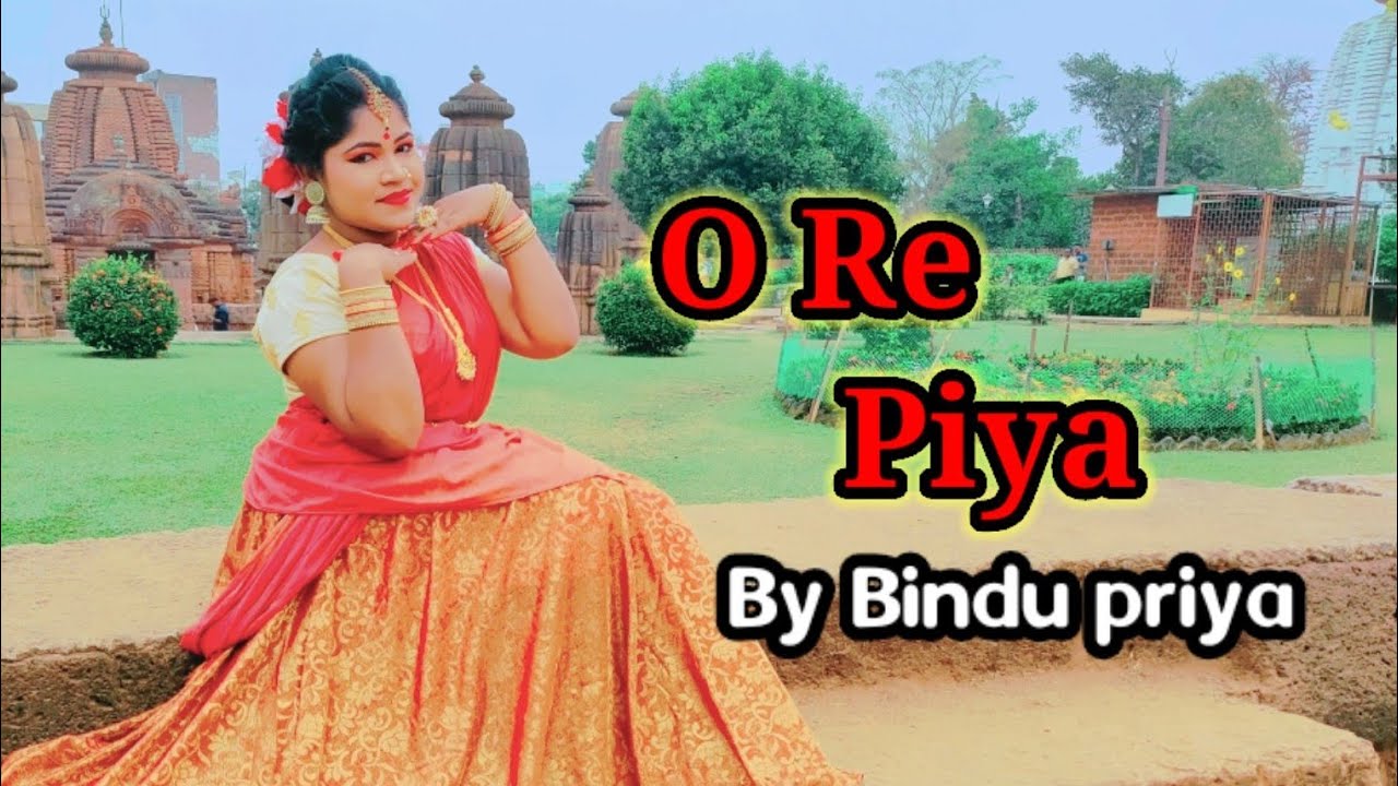 O Re Piya -by Bindu priya Behera ||Aaja Nachle|| Madhuri Dixit ||Semi classical dance ||