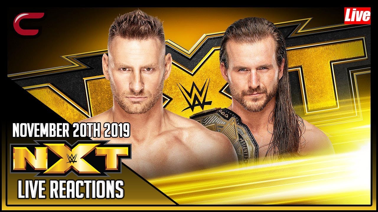 WWE NXT November 20th 2019 Live Stream: Live Reaction Conman167