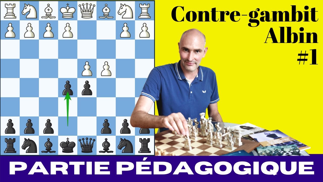 Contre gambit Albin (1) : Partie d'échecs pédagogique