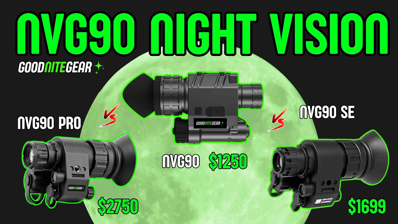 NVG90 против NVG90 SE против NVG90 Pro &mdash; Лучшее цифровое прибор ночного видения