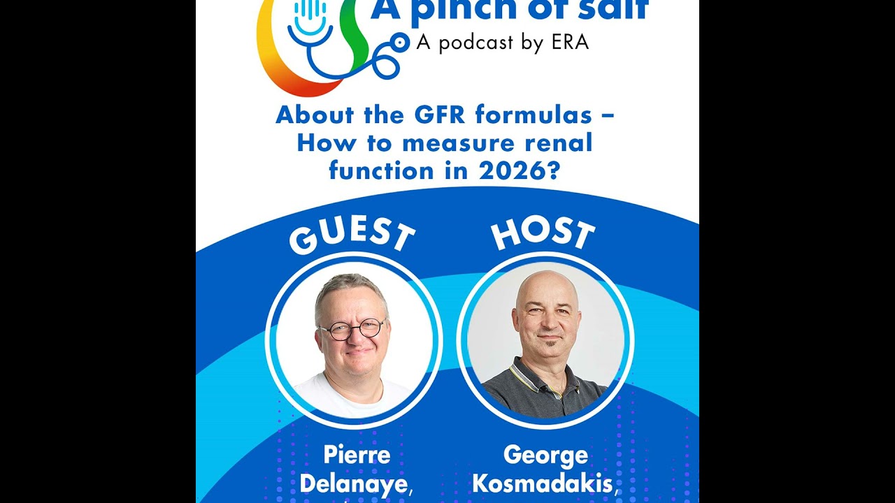 #65 About the GFR formulas – How to measure renal function in 2026? with Pierre Delanaye