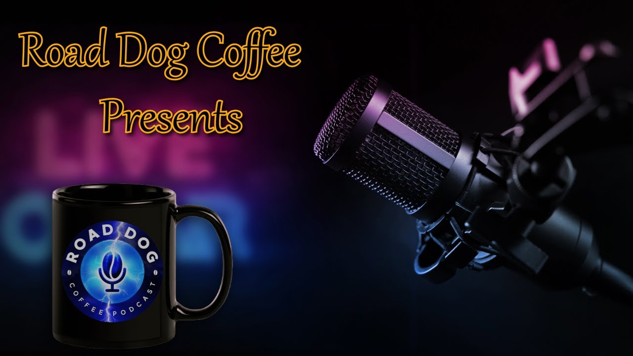 Road Dog Coffee Podcast - Ep. 10