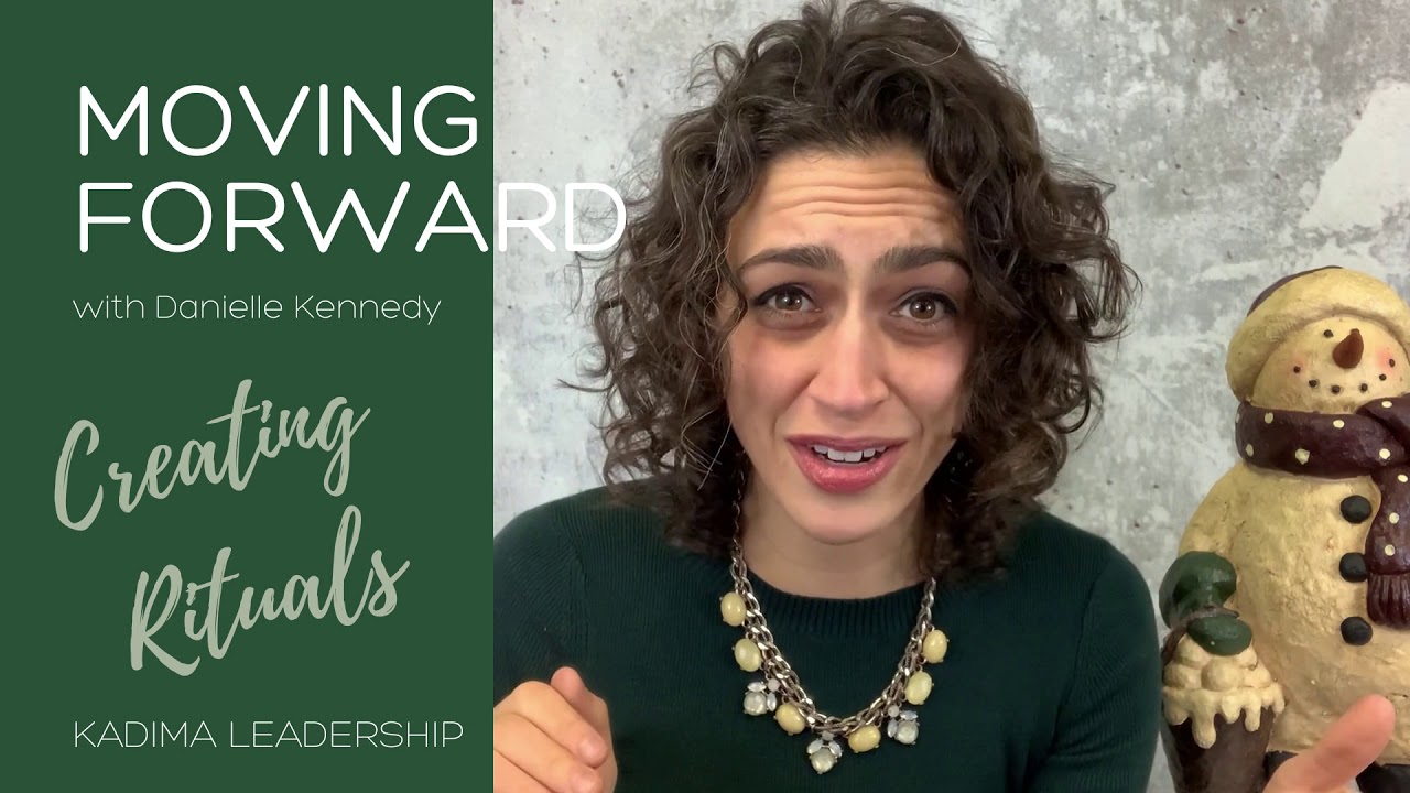 Creating Rituals: Move Forward with Danielle Kennedy