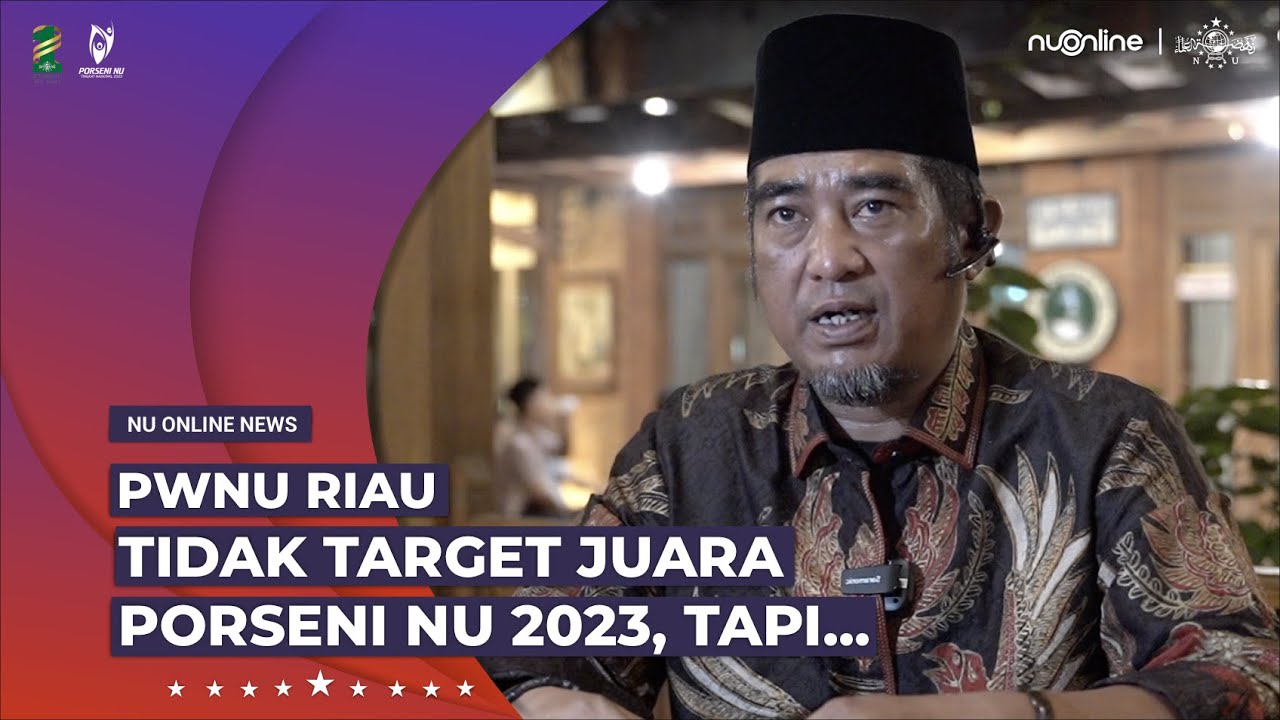 PWNU Riau Usulkan Porseni NU digelar Setiap Tahun | Porseni NU