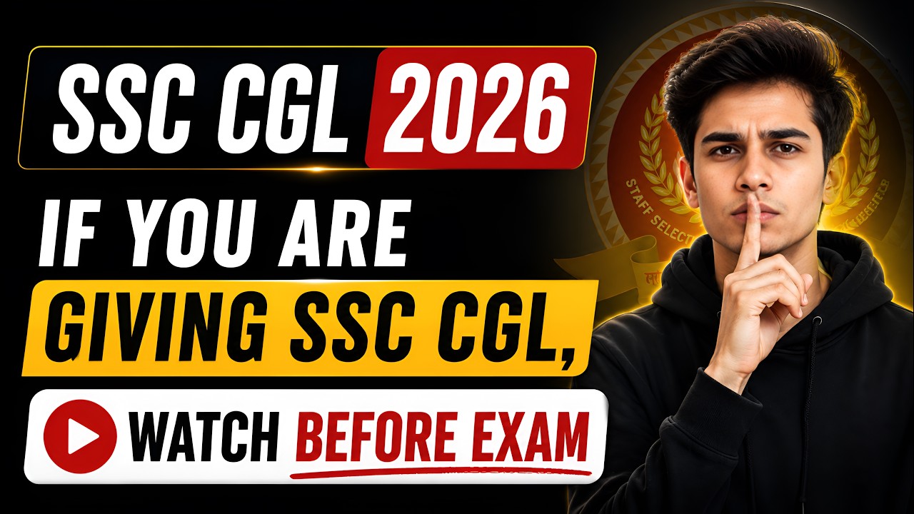 SSC CGL 2026 Aspirants: Watch This Before Your Exam! ⚠️