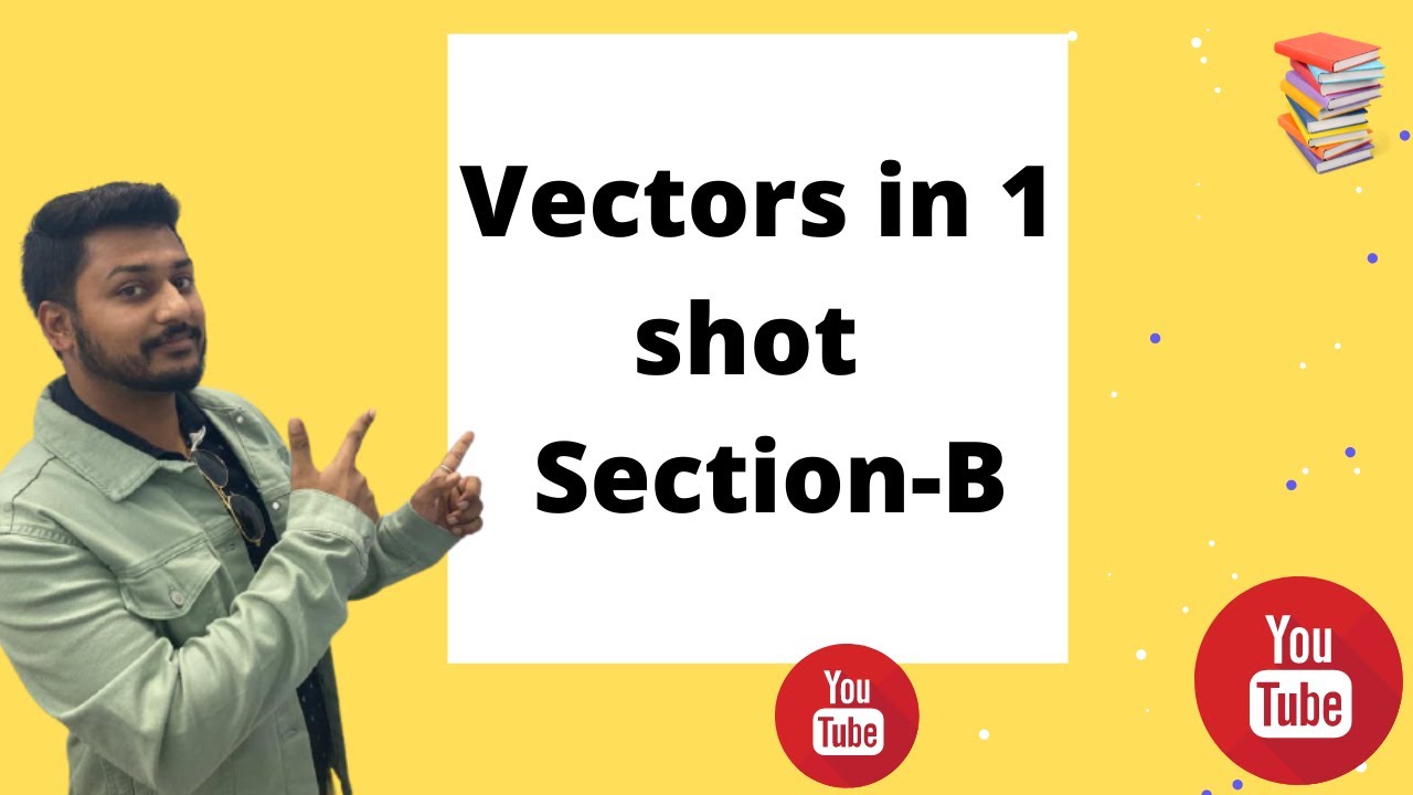 Vectors in one shot | Section-B | Target Term-1 | Class 12 |