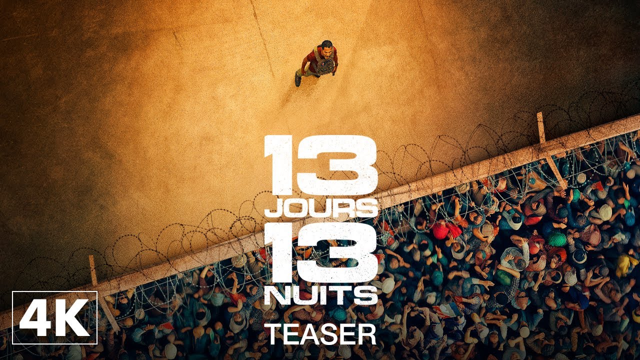 13 Jours 13 Nuits - Teaser officiel 4K