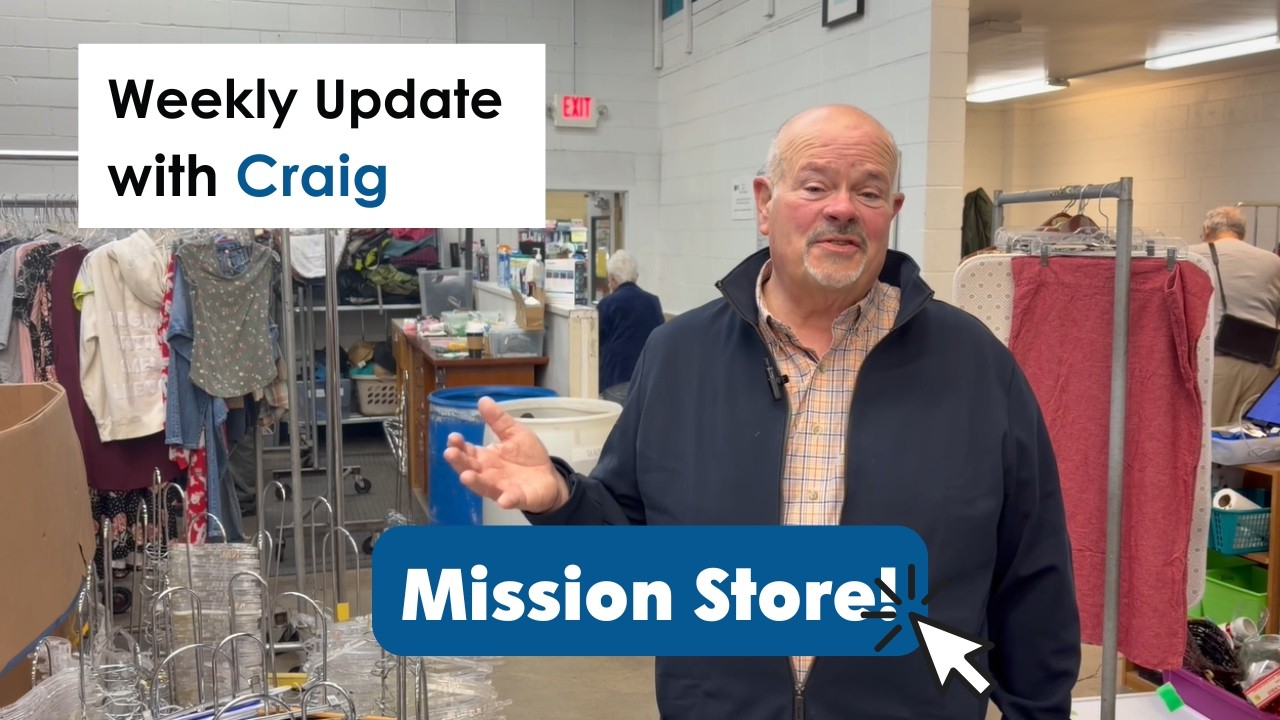 Weekly Update with Craig: Mission Store