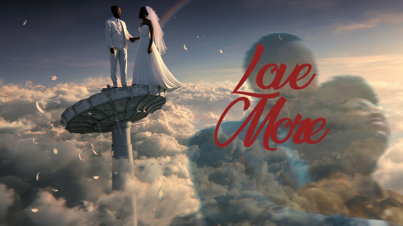 Love More (Official Music Video)
