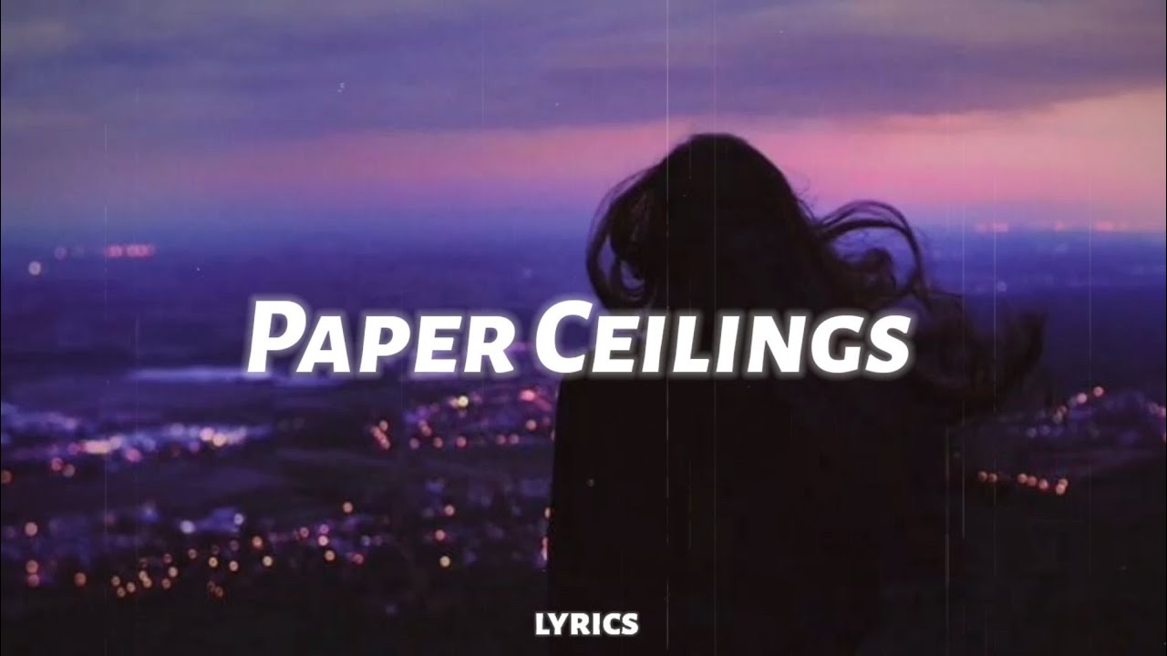 sad alex - paper ceilings (lyrics)