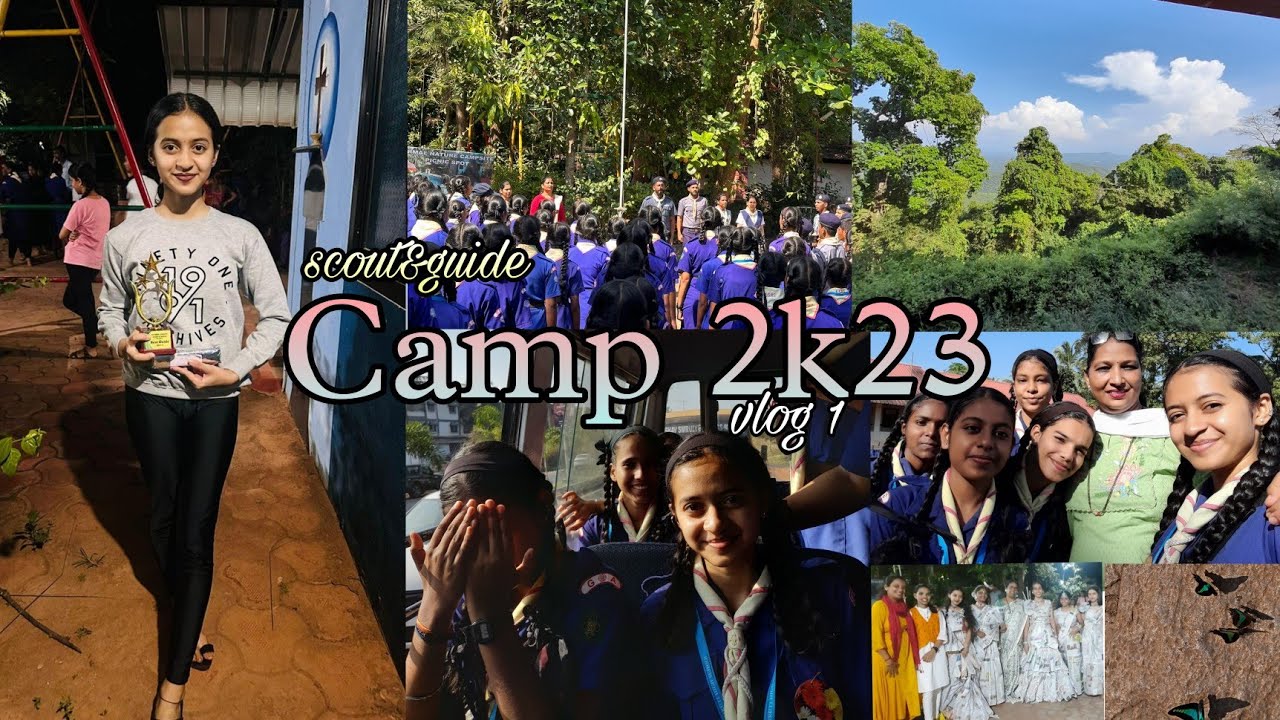Scout Guide School camp 2023 vlog part1|Nirmal Nature Quepem|camp fire|cultural program♡Nikita bisht