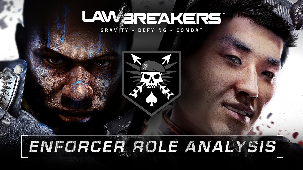 LawBreakers | Enforcer Role Analysis