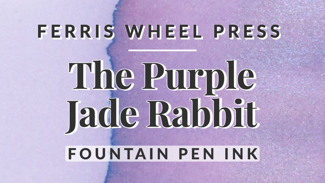 The Purple Jade Rabbit - Ferris Wheel Press 💜 ✒️ Shimmer Lilac Fountain Pen Ink Writing Sample