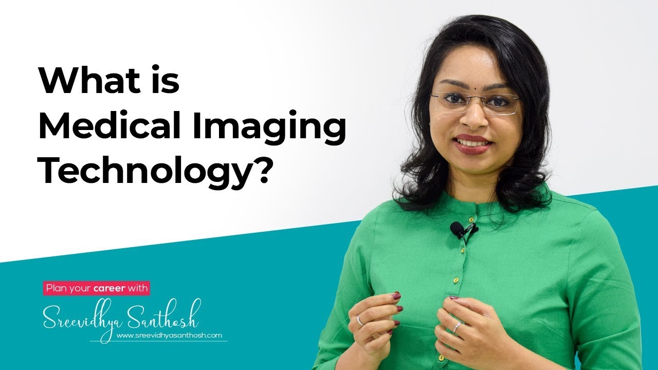 What is Medical Imaging Technology? | Dubai | English | Sreevidhya Santhosh