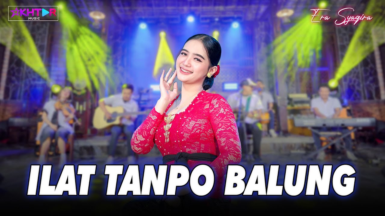 ILAT TANPO BALUNG ~ Era Syaqira  |  Wis ditulung malah menthung