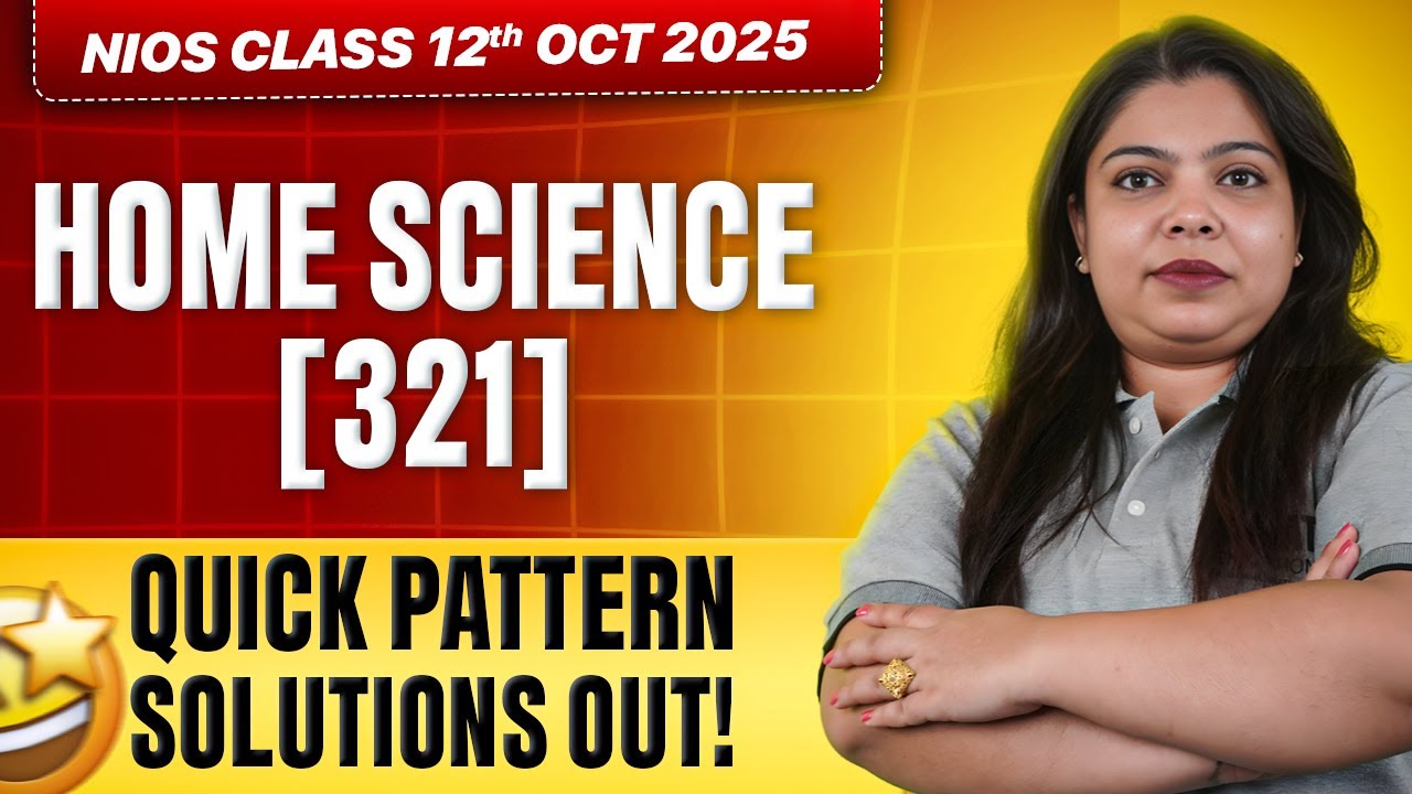 NIOS Home Science Class 12 Question Paper Oct 2025 Solved | Home Science 321 Important Questions