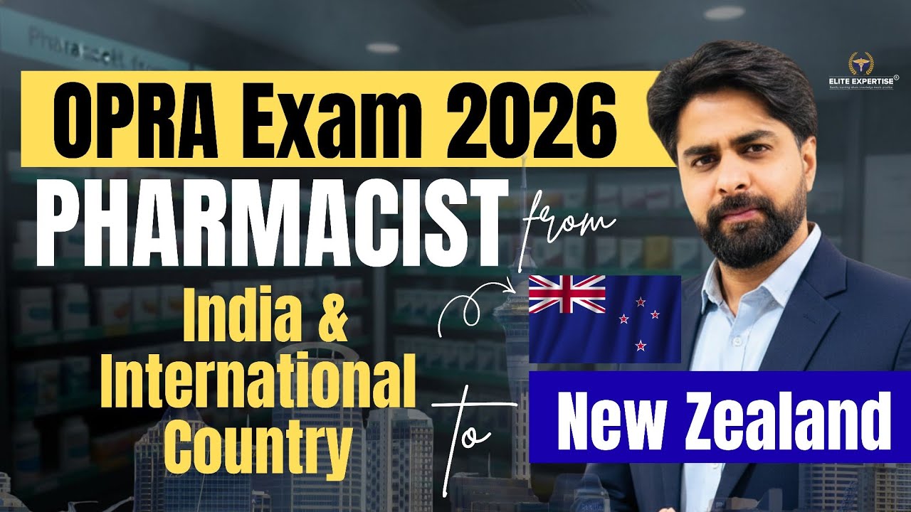 OPRA Exam 2026 | How to Become Pharmacist in New Zealand From India & Global | Elite Expertise 