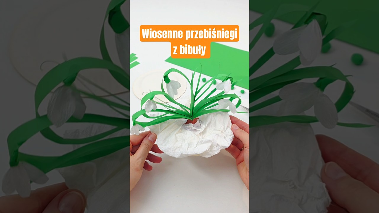 Wiosenne prace plastyczne PRZEBIŚNIEGI z bibuły i papieru