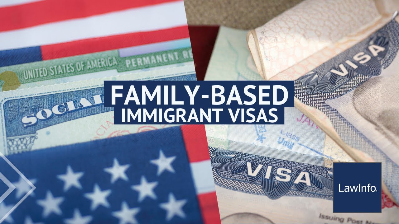 Family-Based Immigrant Visas | LawInfo