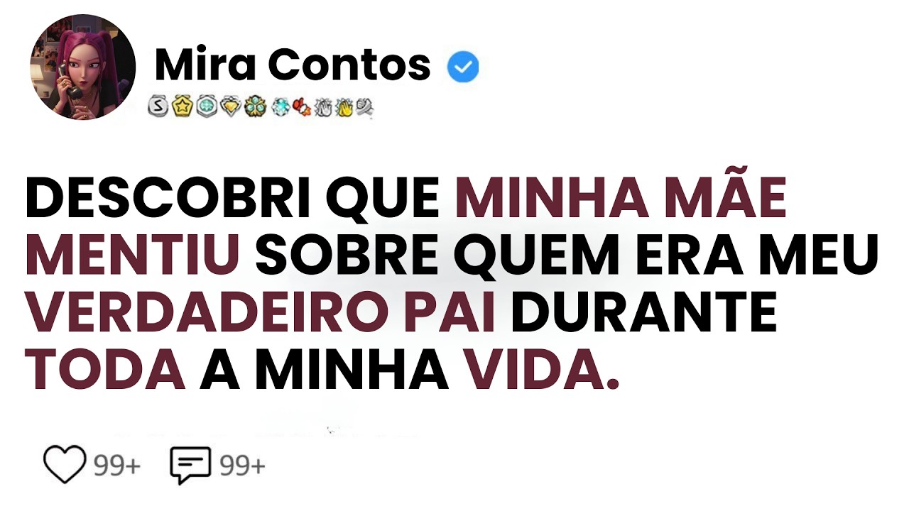 [HISTÓRIA COMPLETA] DESCOBRI QUE MINHA MÃE MENTIU SOBRE QUEM ERA MEU PAI DURANTE TODA A MINHA VIDA.