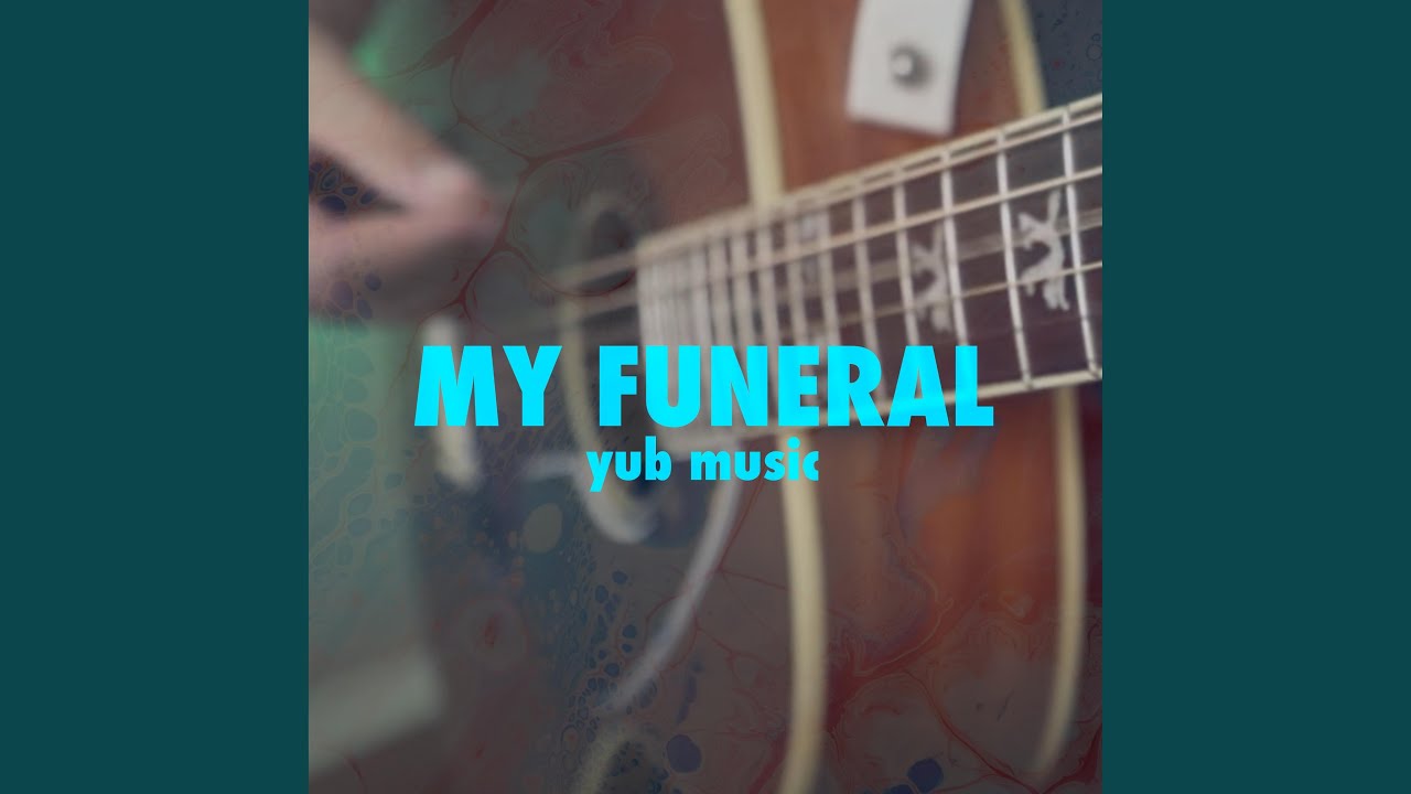 My Funeral