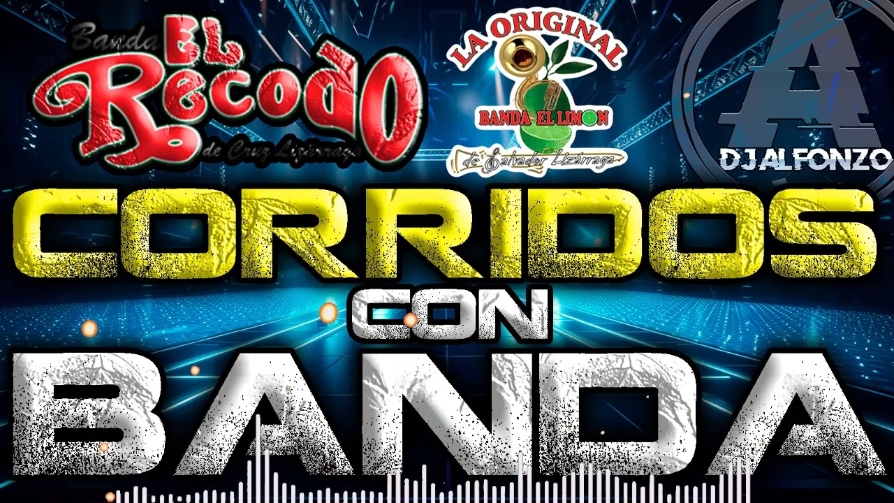 CORRIDOS CON BANDA - Mix - 🔥Banda El Recodo - La Original Banda El Limon 🔥- DjAlfonzo