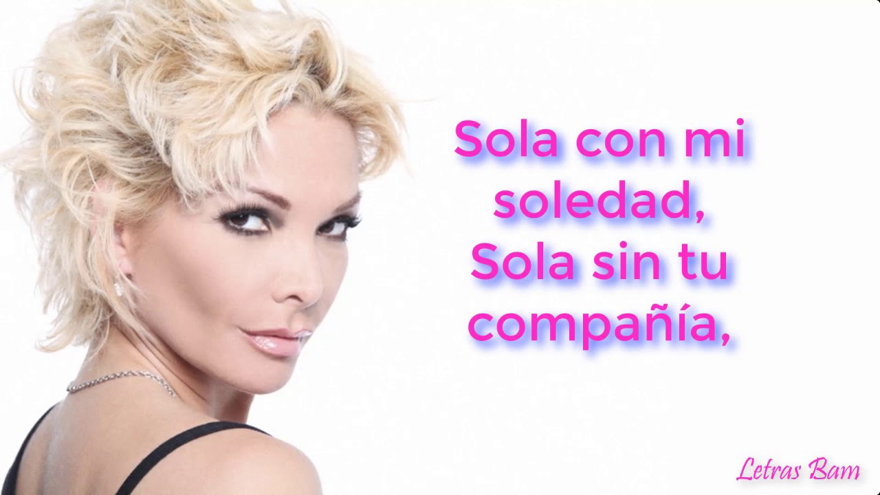 Sola con mi soledad (letra) - Marisela