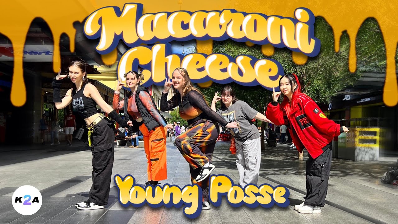 [KPOP IN PUBLIC AUSTRALIA] YOUNG POSSE (영파씨) - ‘MACARONI CHEESE’ 1TAKE DANCE COVER