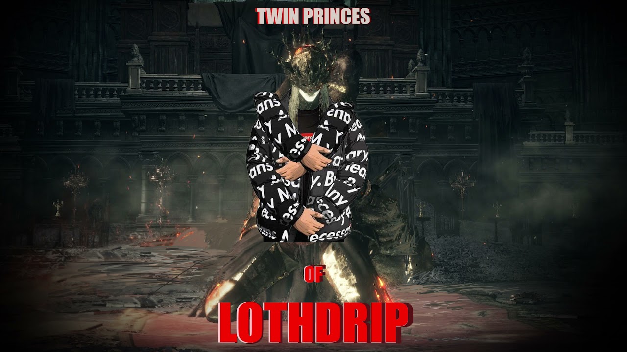 Drip Souls III: Twin Princes Of LothDrip