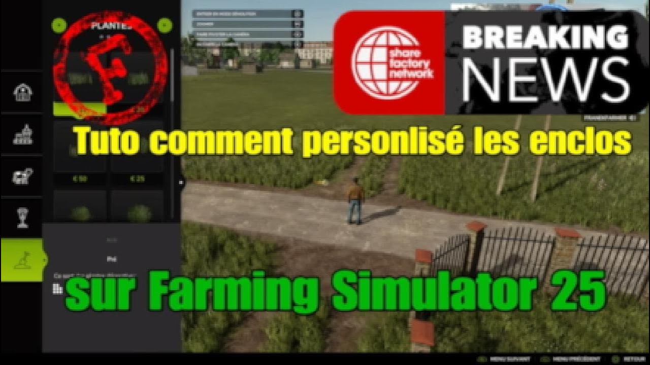 Fs25 :tuto comment personlisé les enclos sur Farming Simulator 25