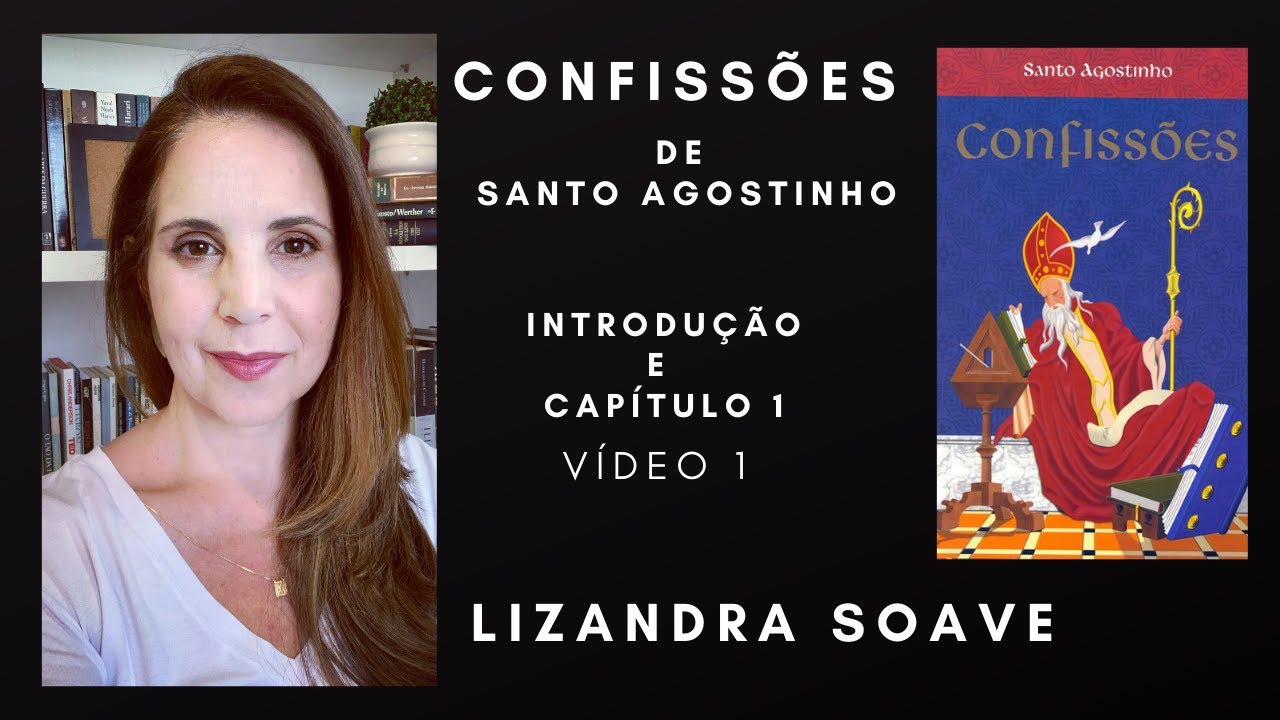 Livro: Confissões de Santo Agostinho - Vídeo 1