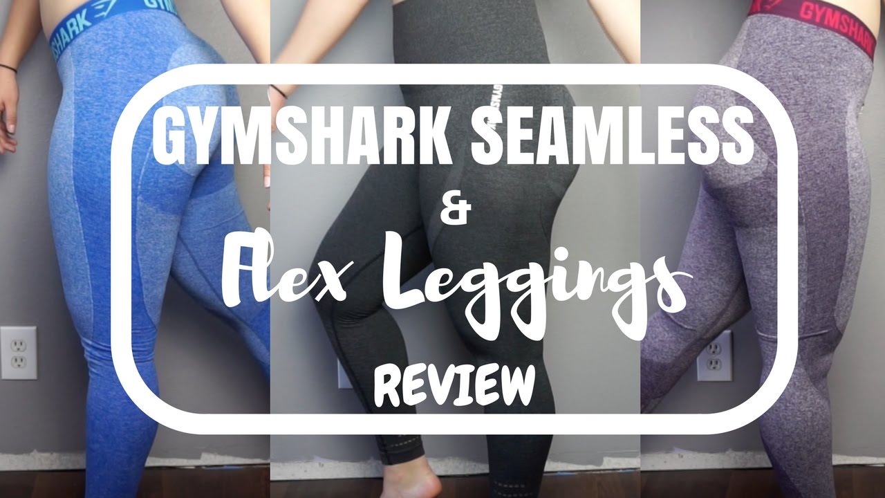 GYMSHARK SEAMLESS/FLEX LEGGINGS REVIEW!