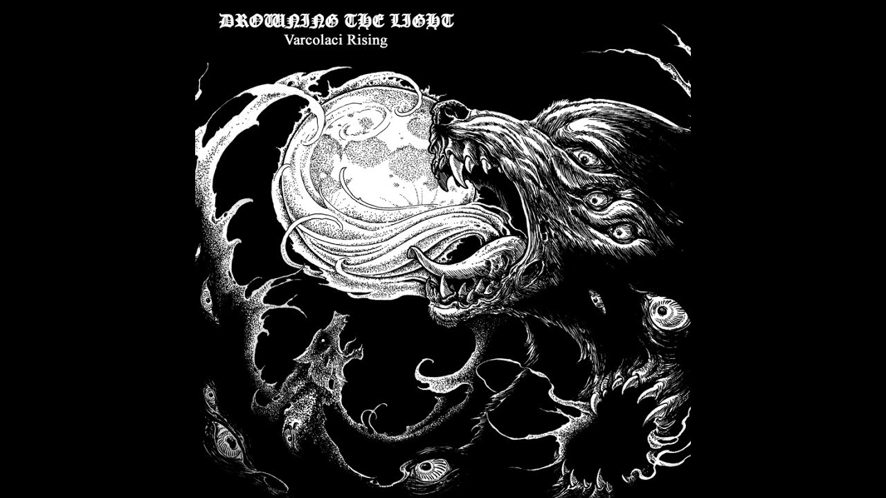 Drowning the Light - Blood Covered Moon of Varcolaci