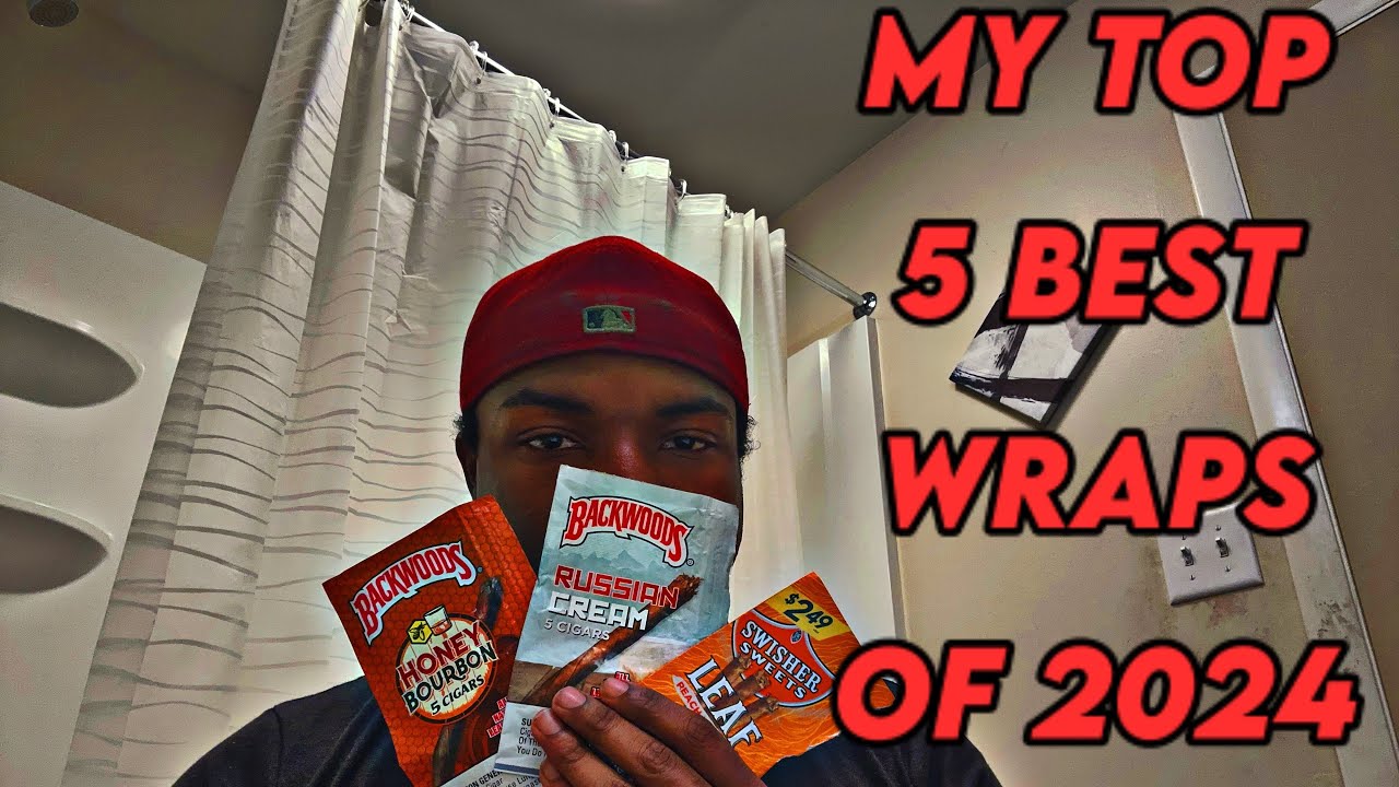 My Top 5 Best Blunt Wraps Of 2024