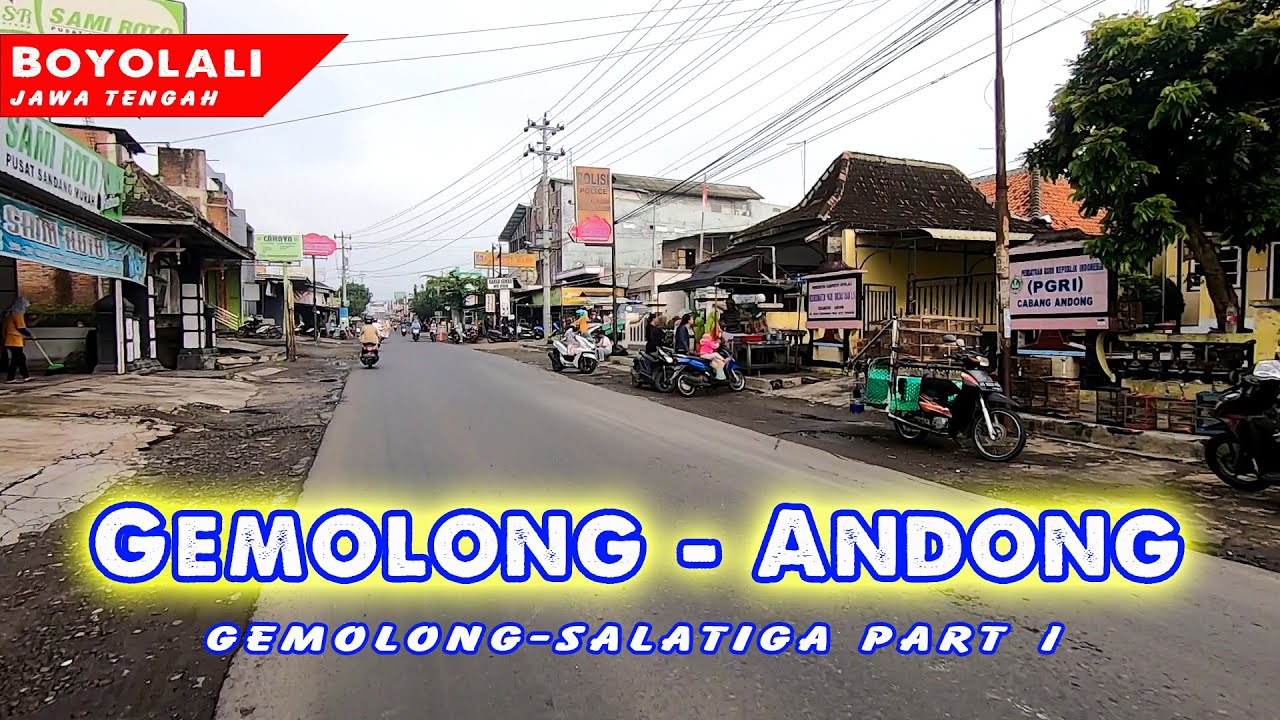 GEMOLONG-SALATIGA Part 1: Sampai Kecamatan Andong, Boyolali