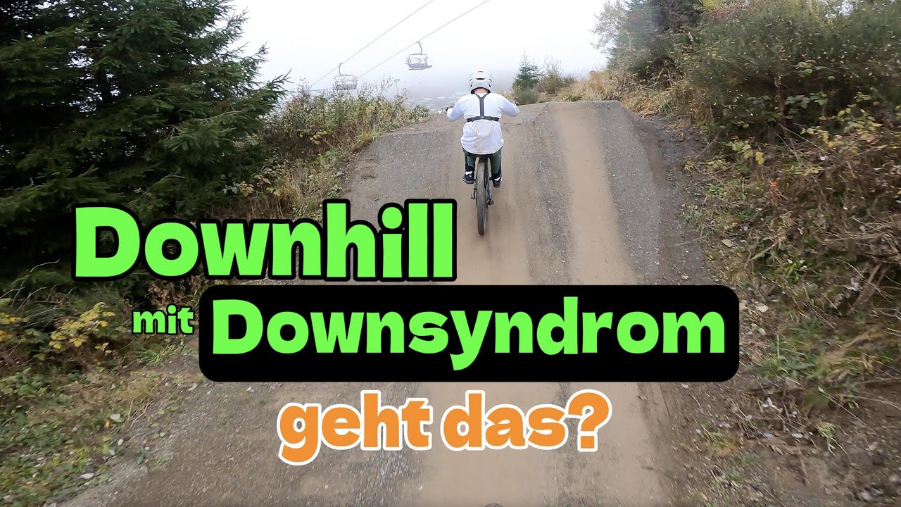 Downhill mit Downsyndrom - geht das? Ein Tag im Bikepark Winterberg.