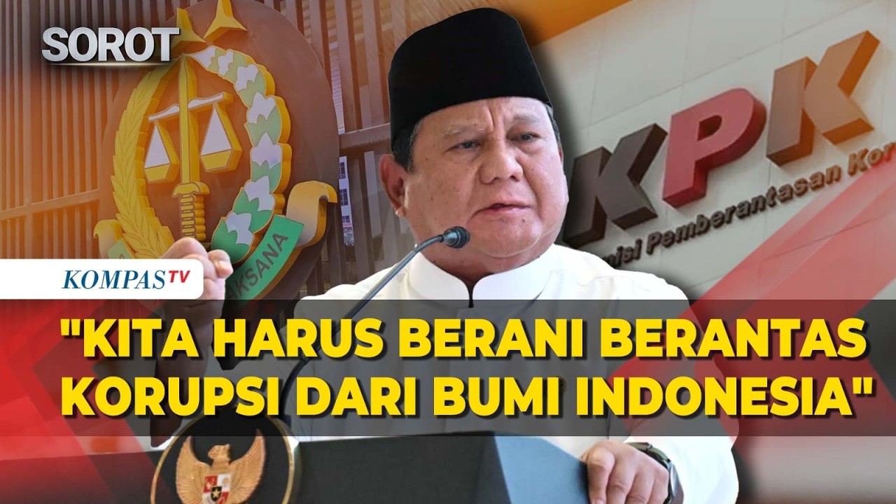 Prabowo: Indonesia Kaya, Tapi Harus Berani Memberantas Korupsi!