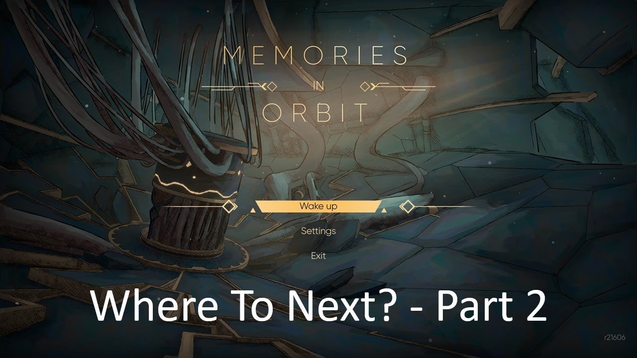 Where To Next? - Part 2 [MIO: Memories in Orbit]