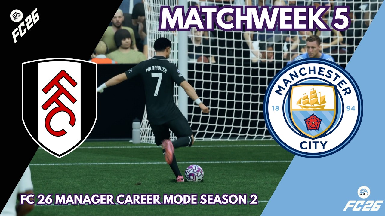 Fulham vs Manchester City | Premier League Matchweek 5 Highlights | FC26 Career Mode Part 69